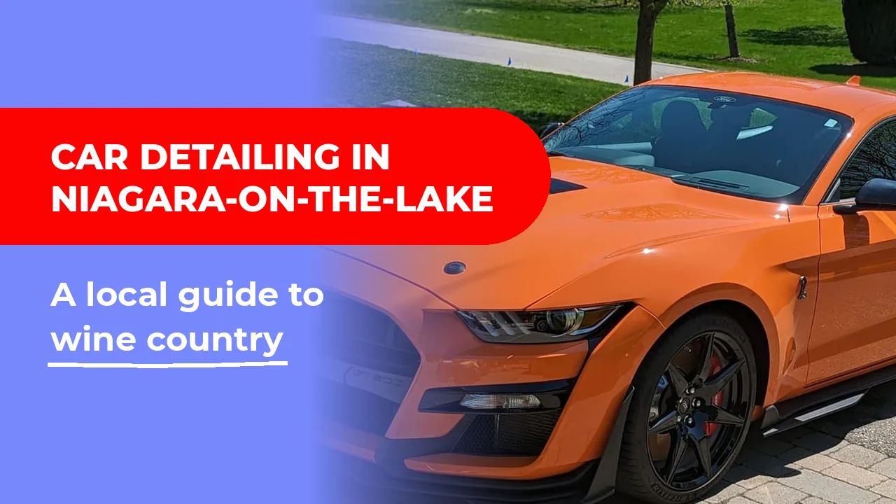 Car detailing in Niagara-on-the-Lake title graphic with an orange Shelby GT500 Mustang